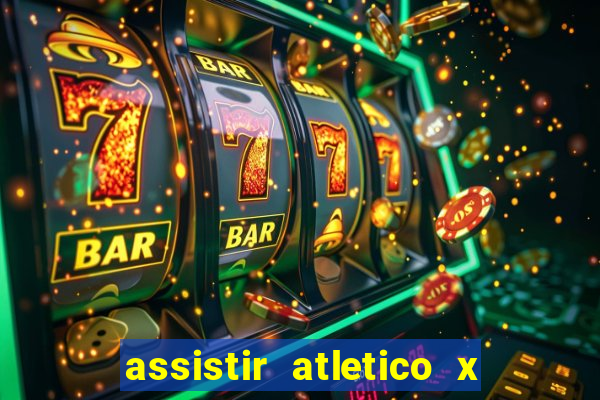 assistir atletico x botafogo futemax